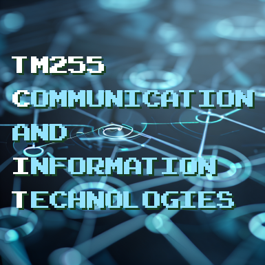 Looking back: TM255 Communication and information technologies